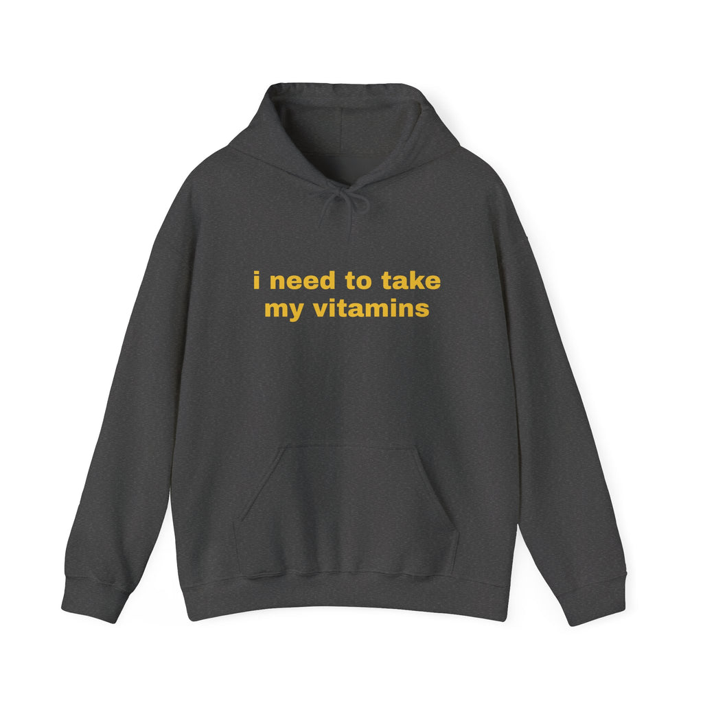 Vitamin Reminder Hoodie – “I need to take my vitamins” Cozy Pullover with Pill Bottle Back Print