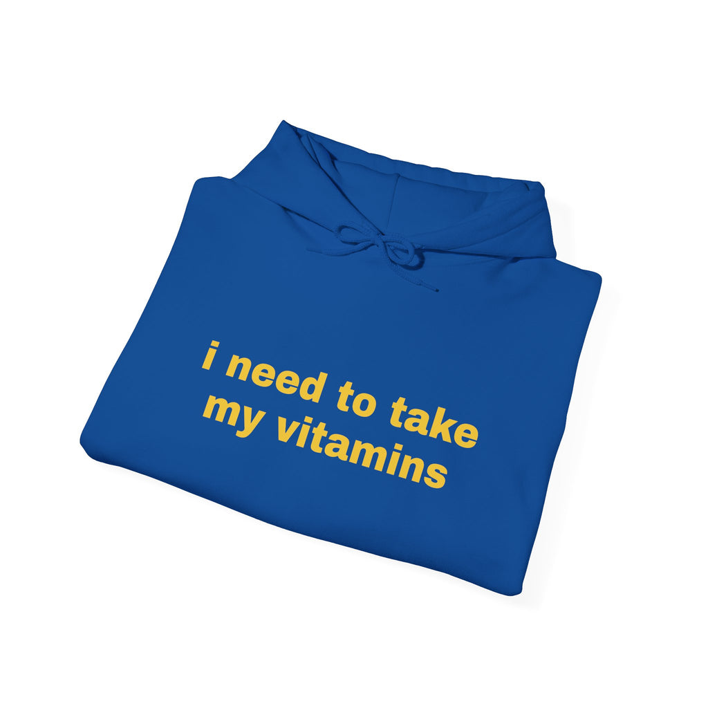 Vitamin Reminder Hoodie – “I need to take my vitamins” Cozy Pullover with Pill Bottle Back Print