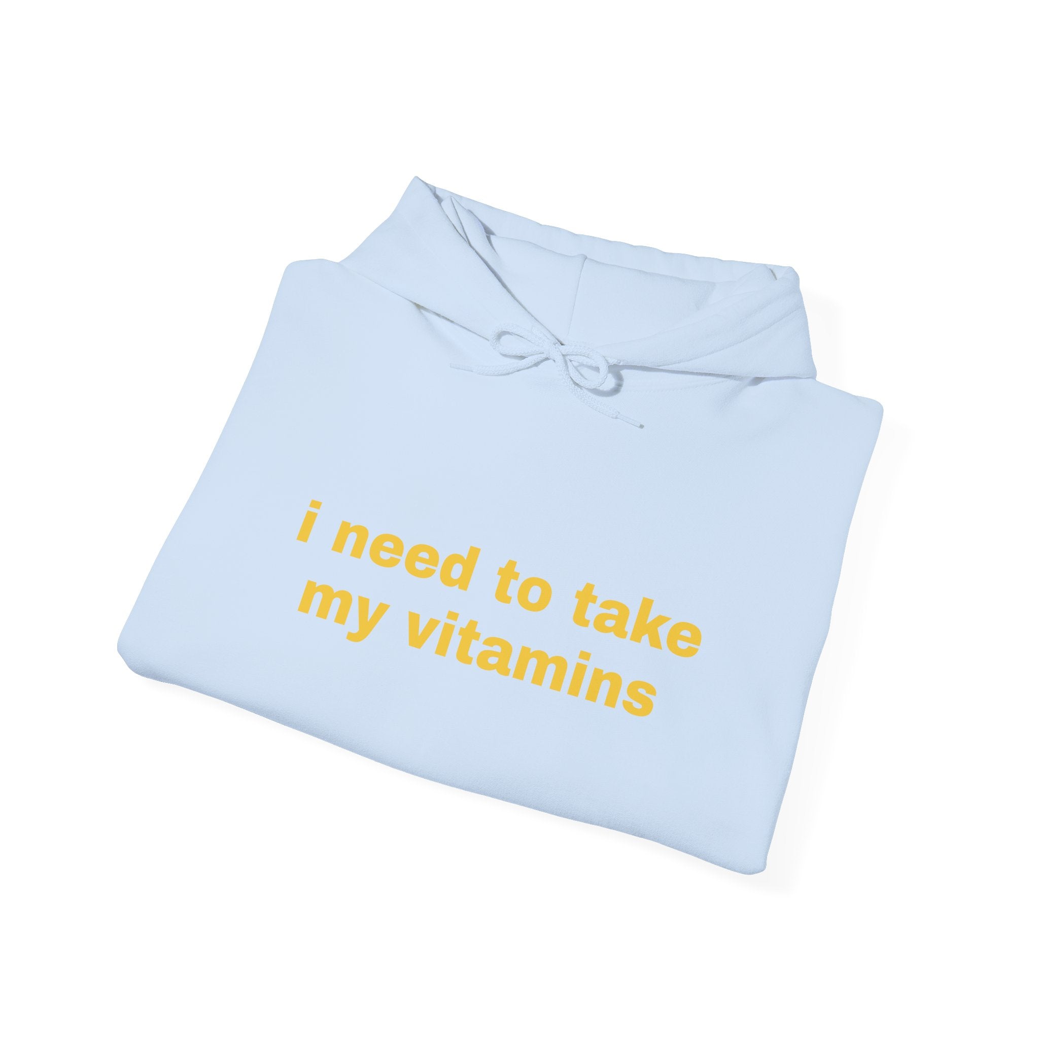 Vitamin Reminder Hoodie – “I need to take my vitamins” Cozy Pullover with Pill Bottle Back Print
