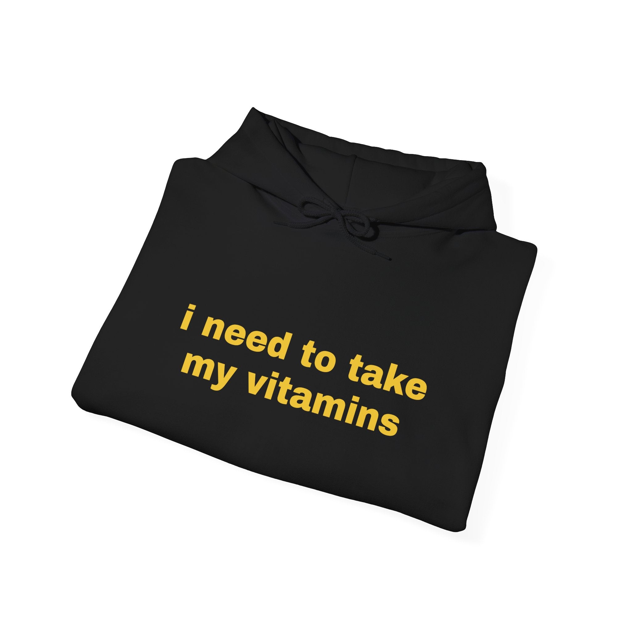 Vitamin Reminder Hoodie – “I need to take my vitamins” Cozy Pullover with Pill Bottle Back Print