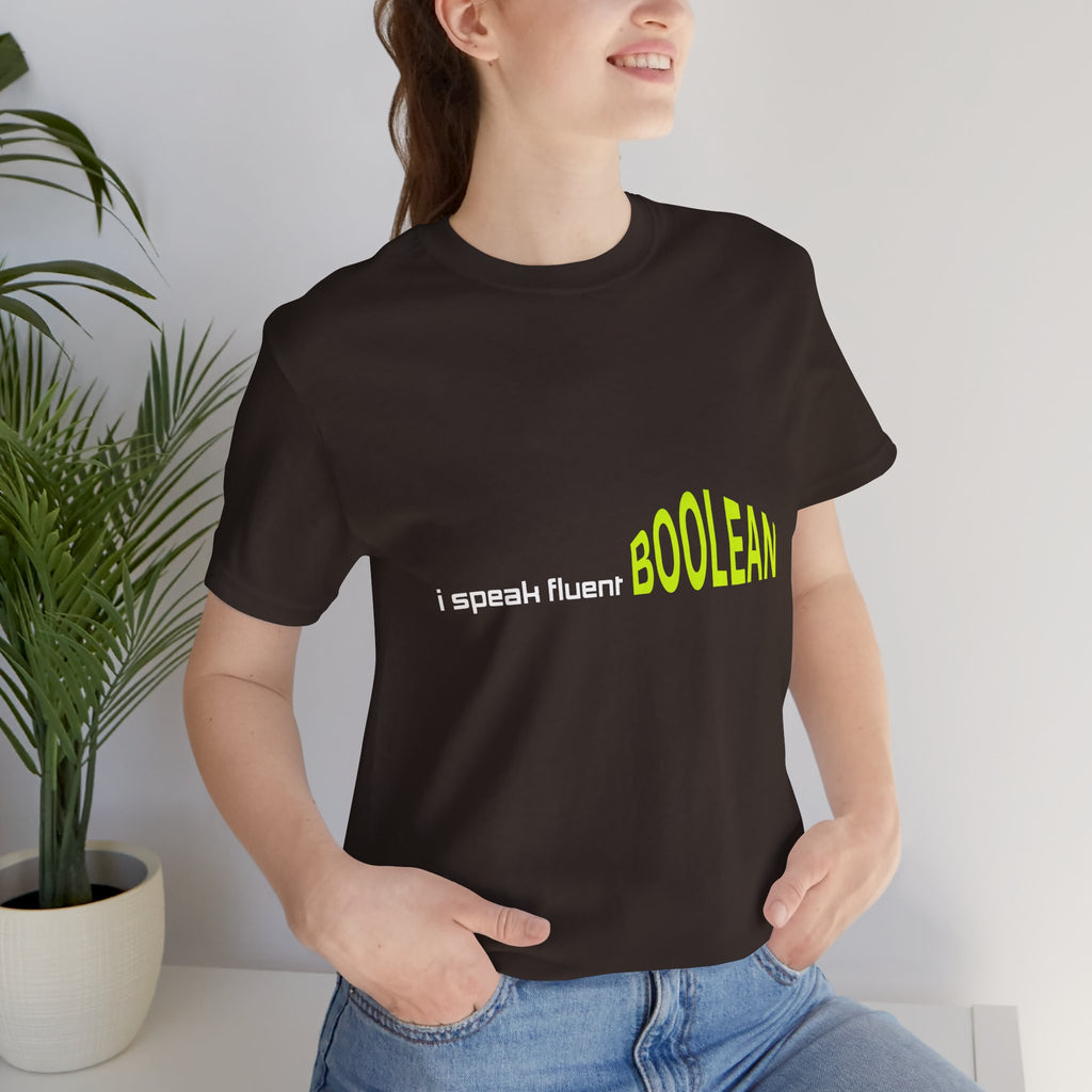 Boolean Programming T-Shirt — "I Speak Fluent BOOLEAN" Tech Tee
