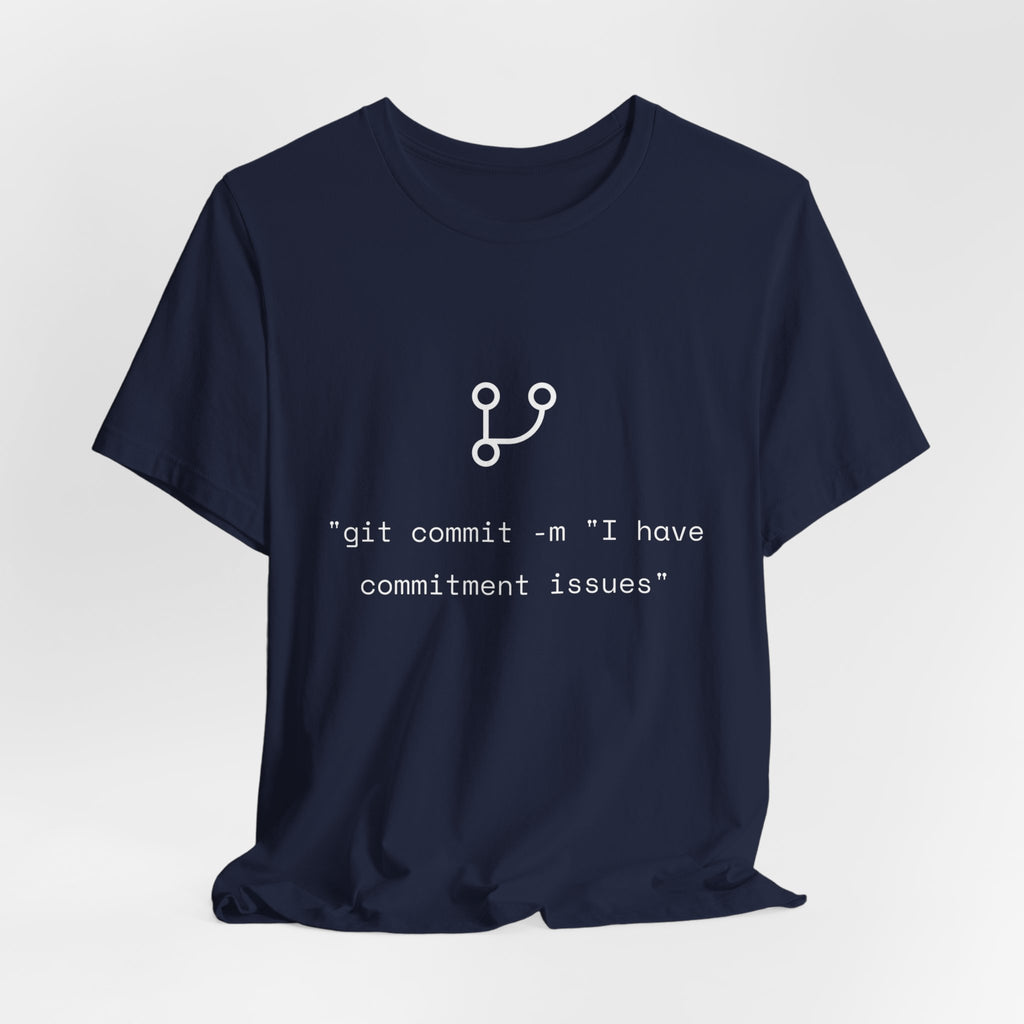 "git commit" Commitment Issues - Funny Programmer Minimalist T-Shirt