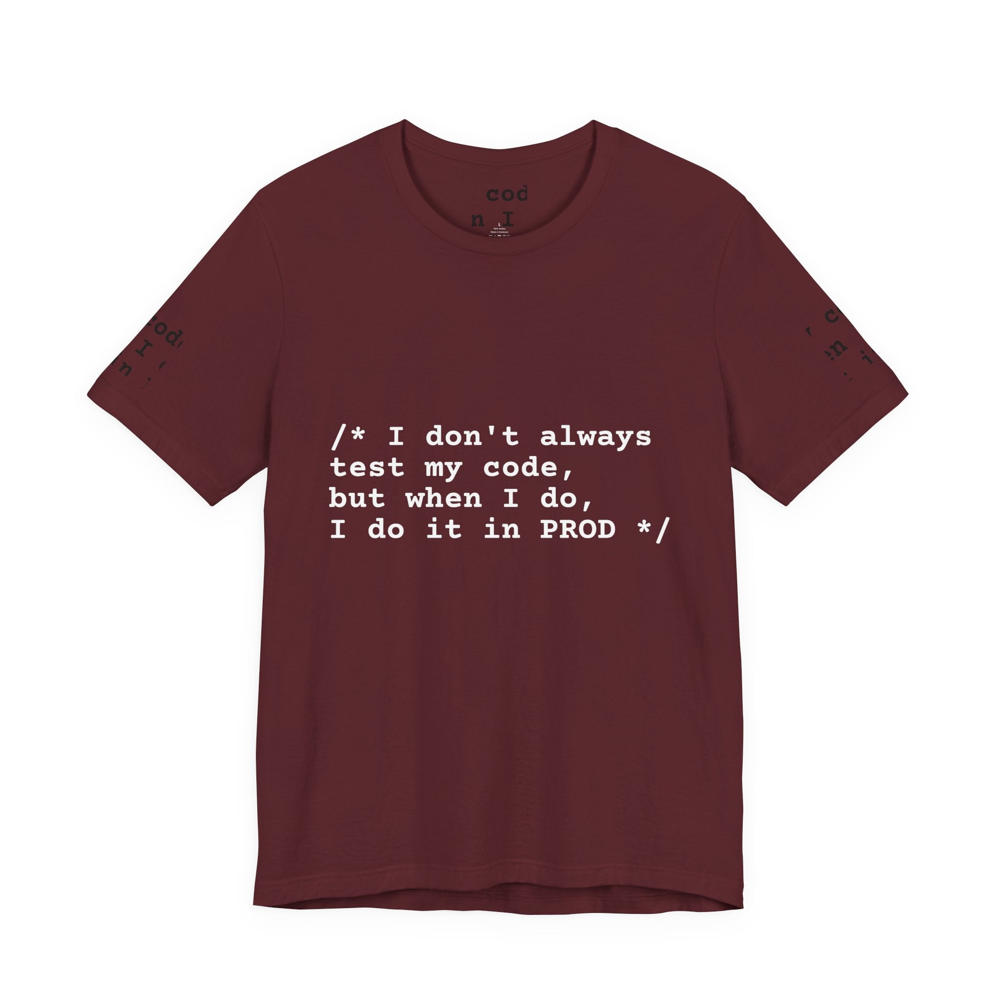 "The Confession Tee: / I do it in PROD /"