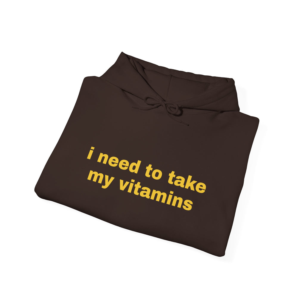 Vitamin Reminder Hoodie – “I need to take my vitamins” Cozy Pullover with Pill Bottle Back Print