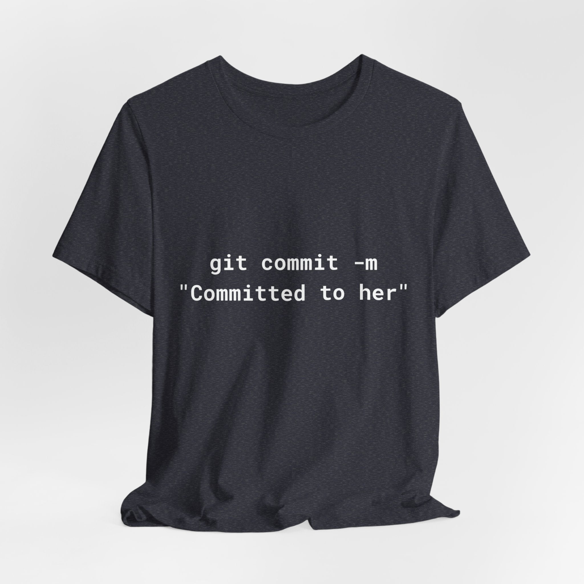 The "git commit" Developer Tee - Committed to Her