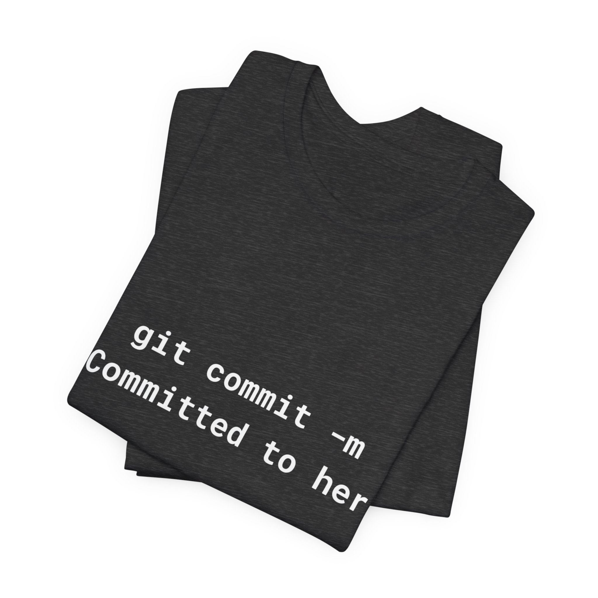 The "git commit" Developer Tee - Committed to Her