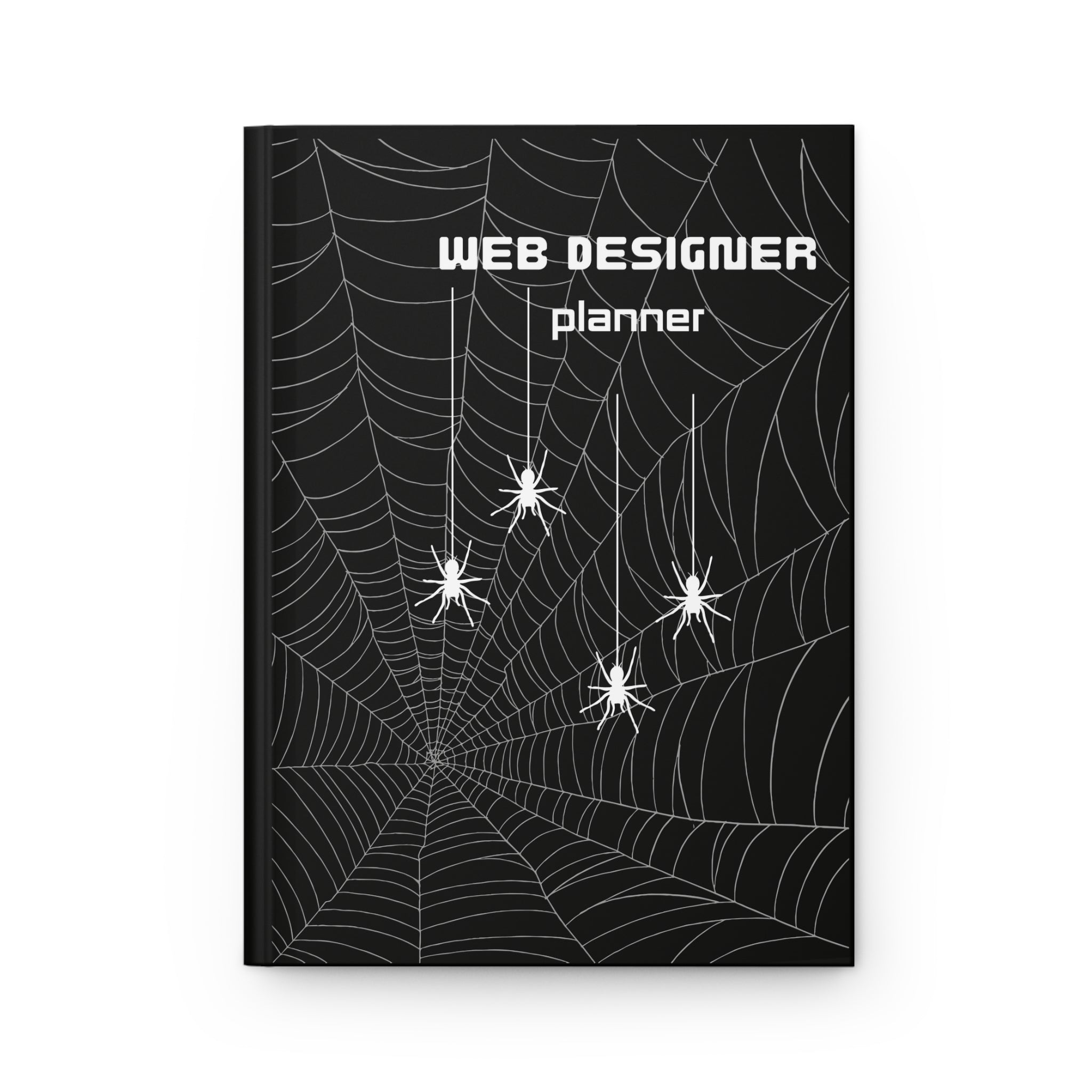Web Designer Planner & UI/UX Wireframe Notebook — Hardcover Journal for Developers & Freelancers (Spider Web Design)