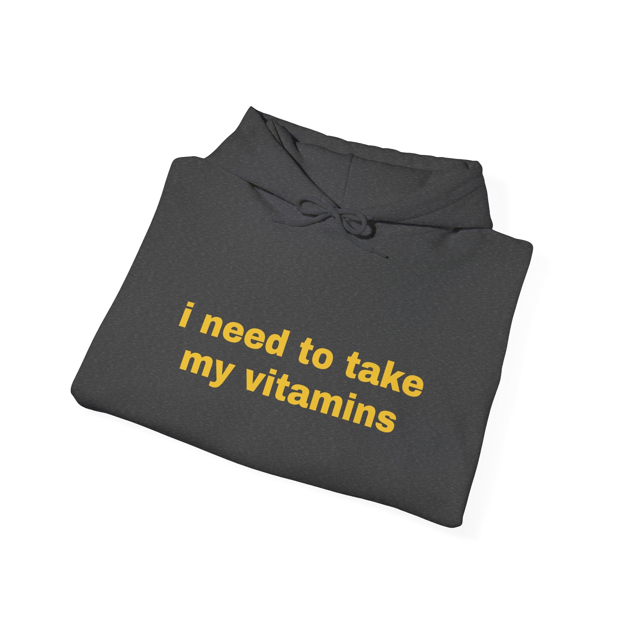 Vitamin Reminder Hoodie – “I need to take my vitamins” Cozy Pullover with Pill Bottle Back Print
