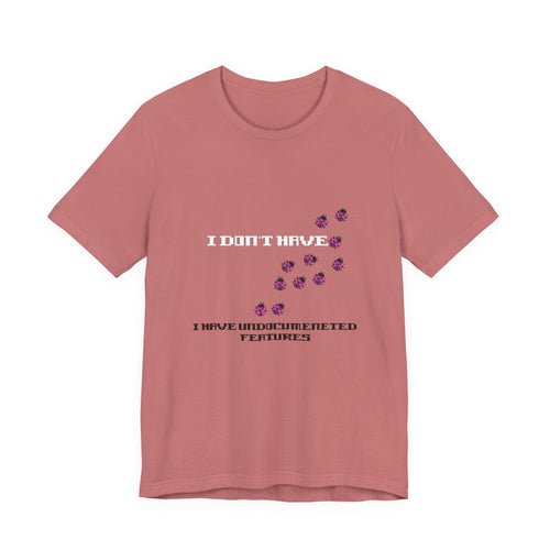 "It's Not a Bug, It's a Feature" - Funny Programmer T-Shirt