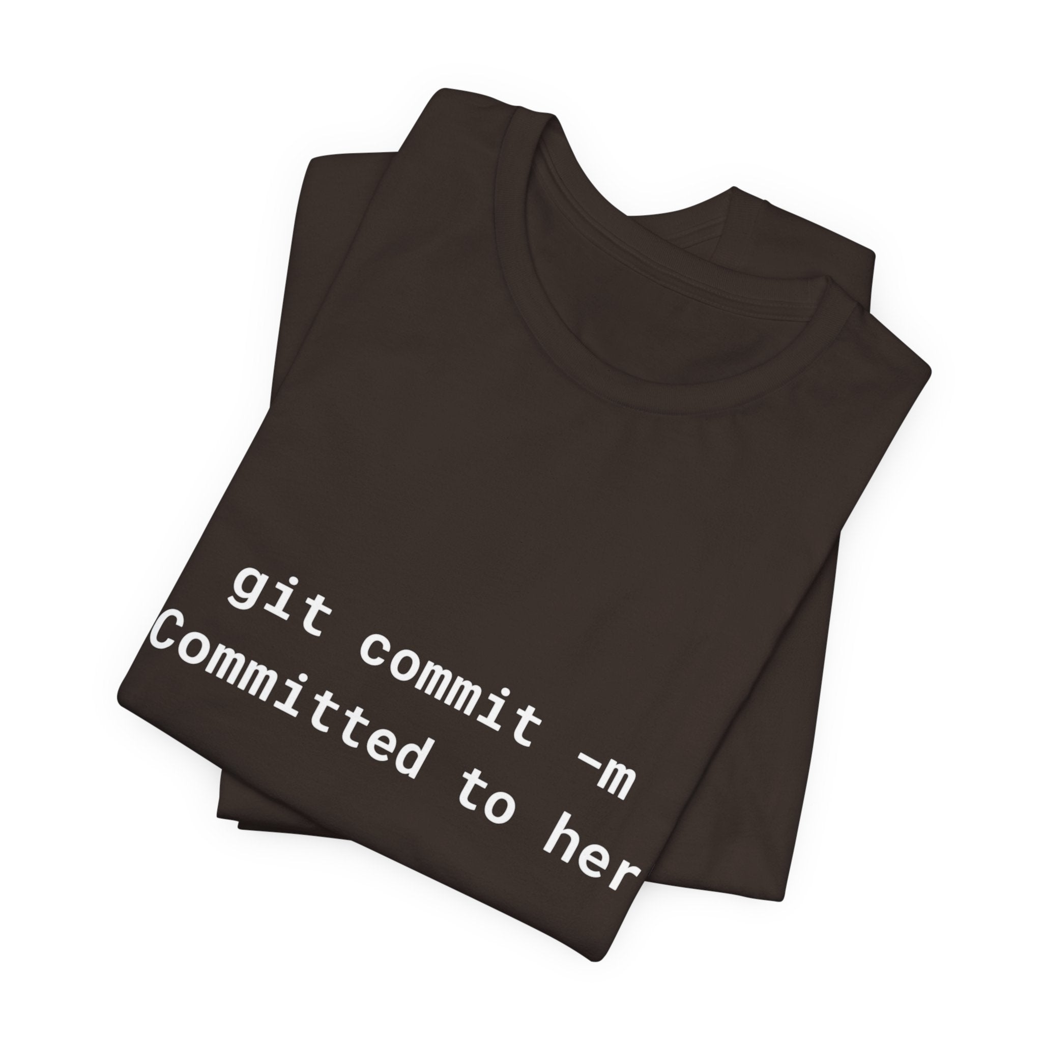 The "git commit" Developer Tee - Committed to Her