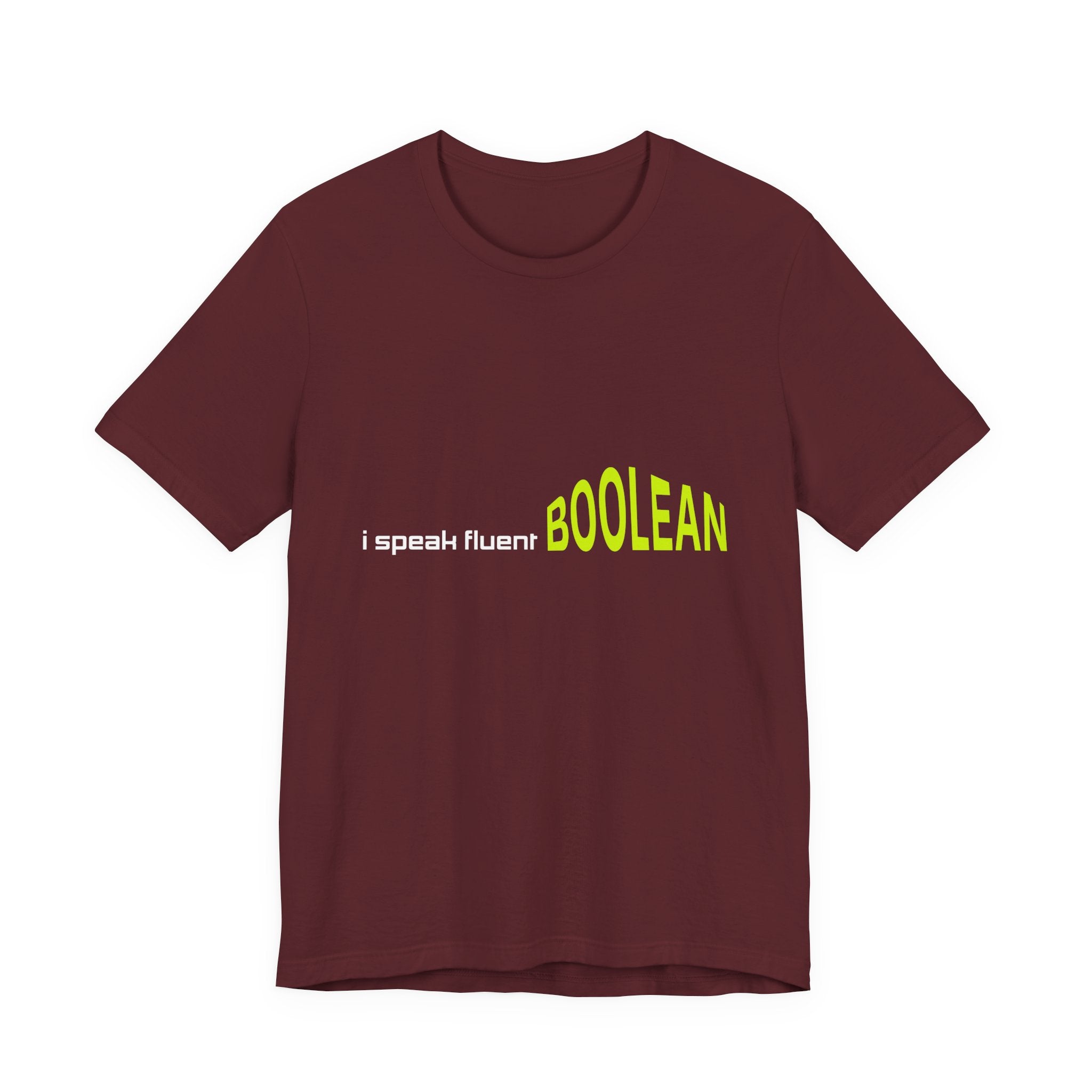 Boolean Programming T-Shirt — "I Speak Fluent BOOLEAN" Tech Tee