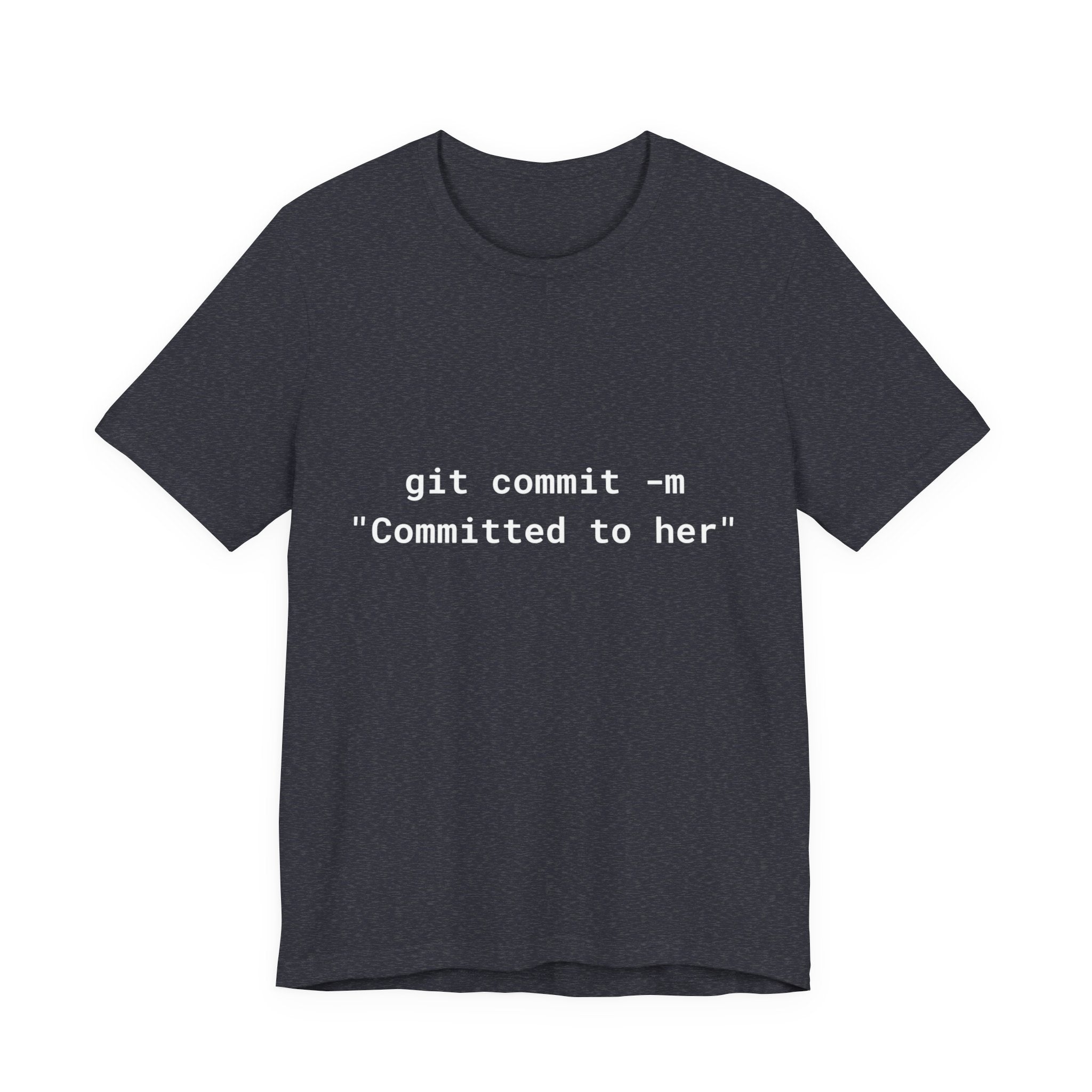 The "git commit" Developer Tee - Committed to Her