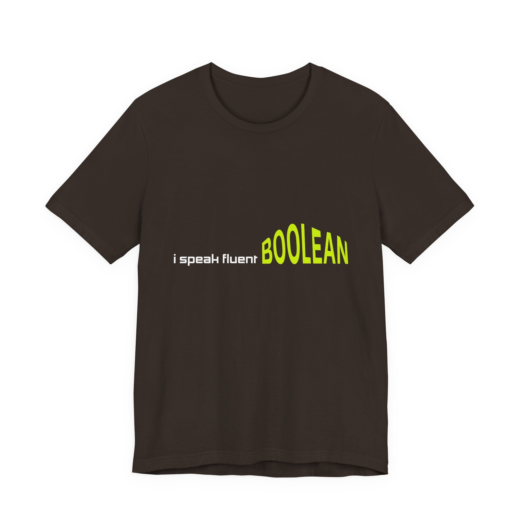 Boolean Programming T-Shirt — "I Speak Fluent BOOLEAN" Tech Tee