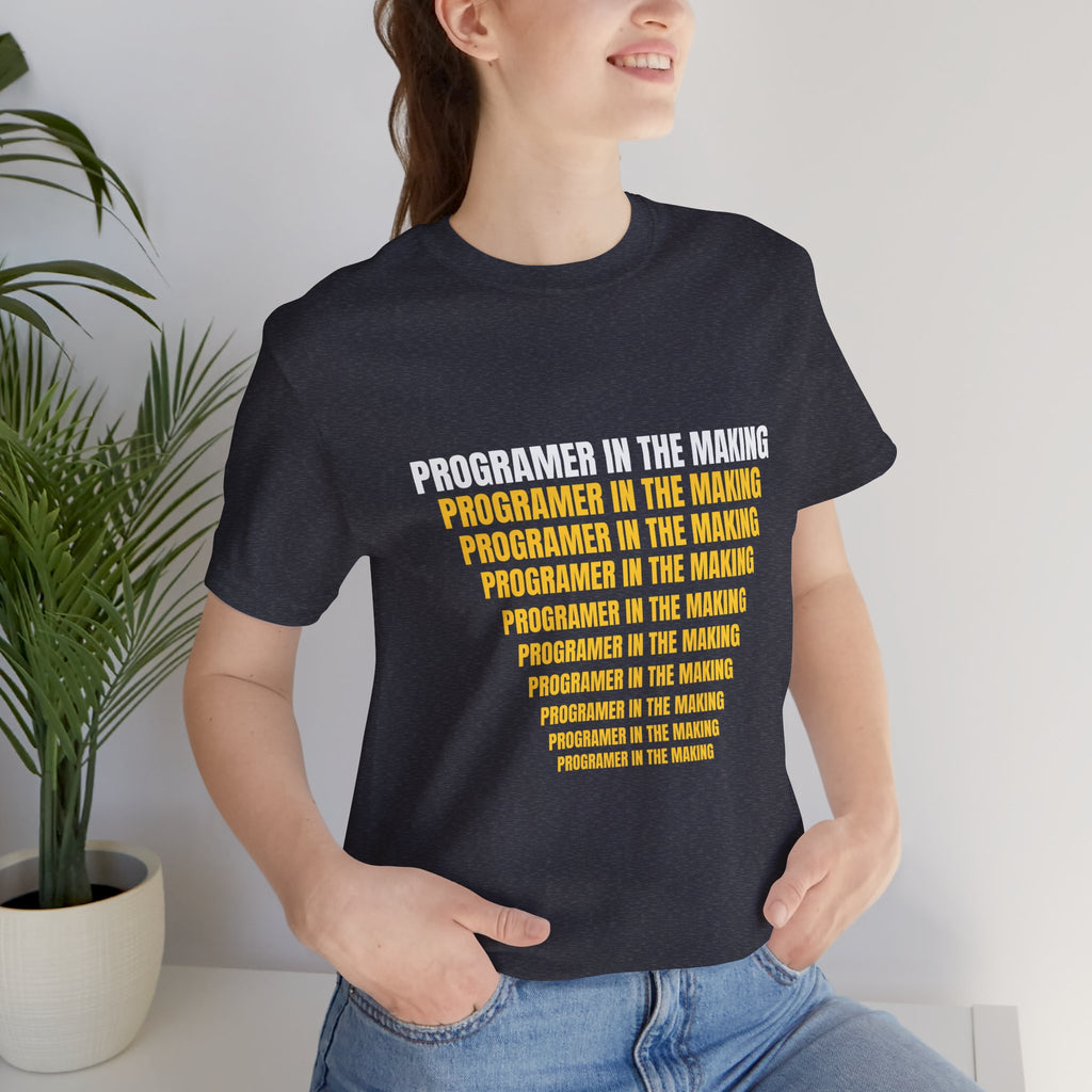 Programmer In The Making T-Shirt — Coding Student Tee
